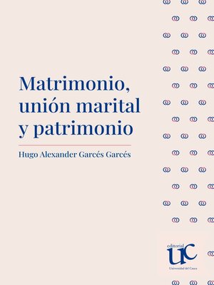 cover image of Matrimonio, unión marital y patrimonio